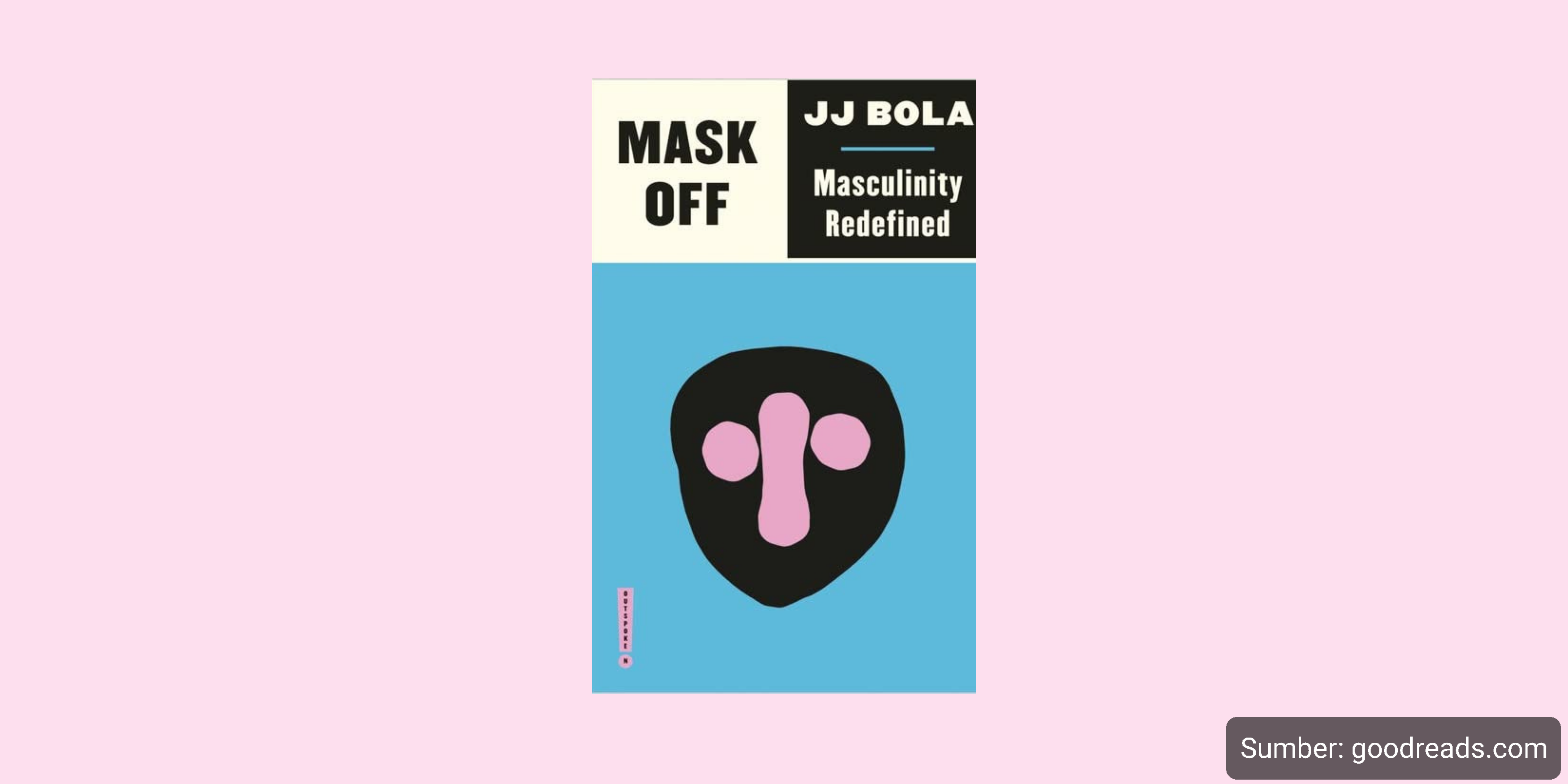Memaknai lagi Maskulinitas dalam ‘Mask Off: Masculinity Redefined’