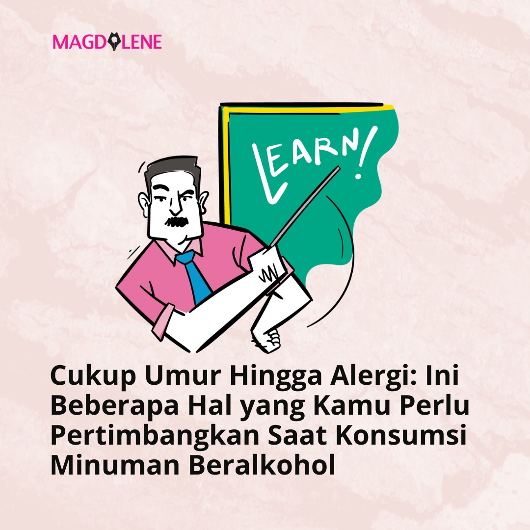 Cukup Umur Hingga Alergi: Ini Beberapa Hal yang Kamu Perlu Pertimbangkan Saat Konsumsi Minuman Beralkohol