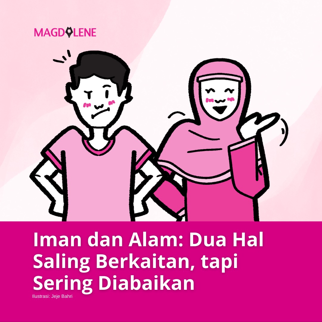 Iman dan Alam: Dua Hal Saling Berkaitan, tapi Sering Diabaikan