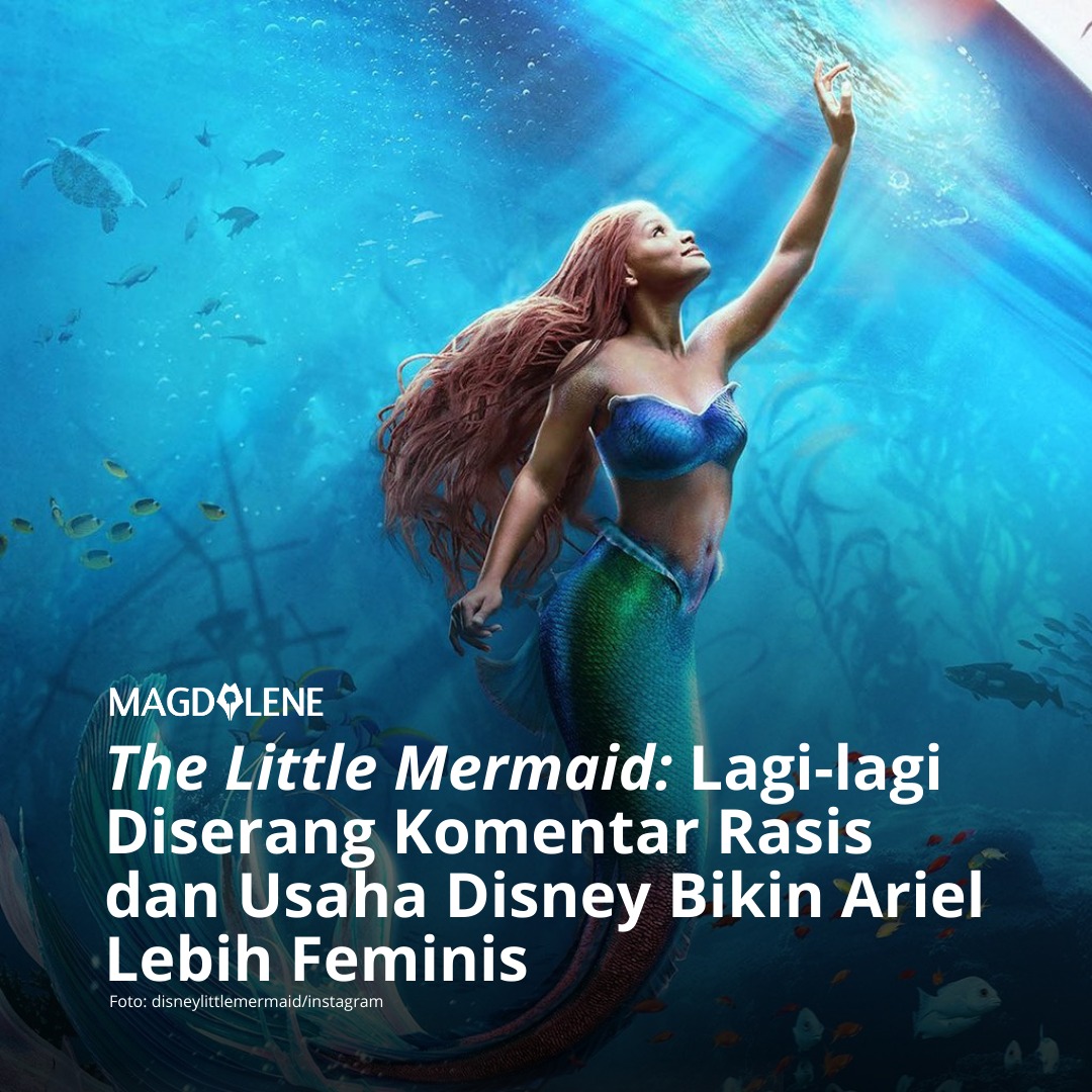 ‘The Little Mermaid’: Lagi-lagi Diserang Komentar Rasis dan Usaha Disney Bikin Ariel Lebih Feminis