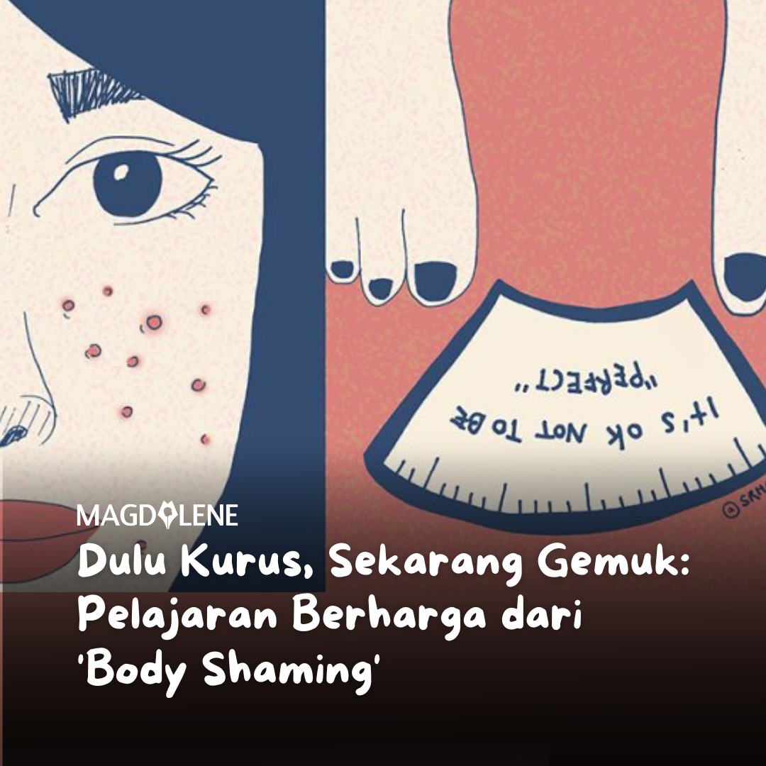 Dulu Kurus, Sekarang Gemuk: Pelajaran Berharga dari ‘Body Shaming’