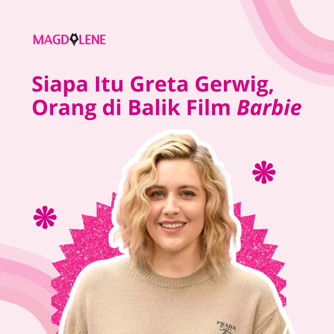 Siapa Itu Greta Gerwig, Orang di Balik Film ‘Barbie’