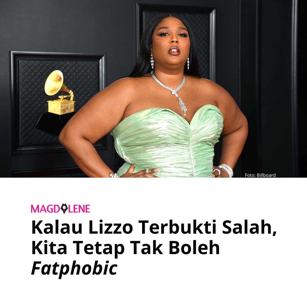 Kasus Lizzo Terbukti Salah, Kita Tetap Tak Boleh Fatphobic