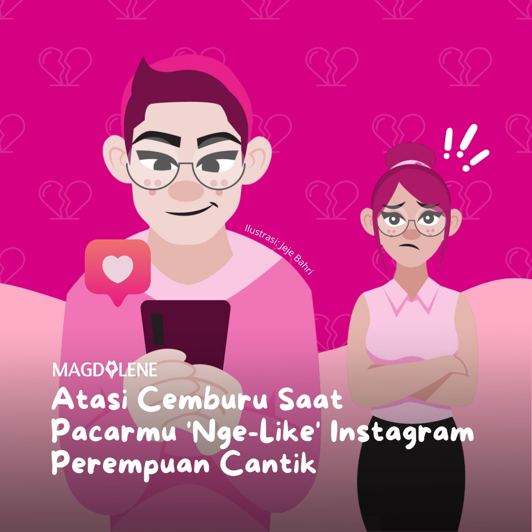 Atasi Cemburu karena Pacar ‘Nge-Like’ Instagram Perempuan Cantik