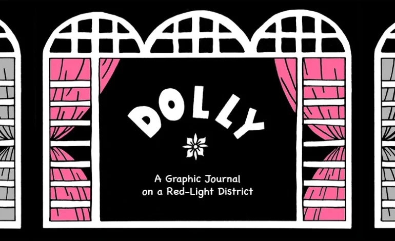 Dolly: A Graphic Journal on A Red-light District (Part 5)