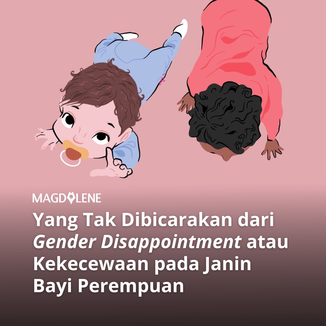 Yang Tak Dibicarakan dari ‘Gender Disappointment’ atau Kekecewaan pada Janin Bayi Perempuan