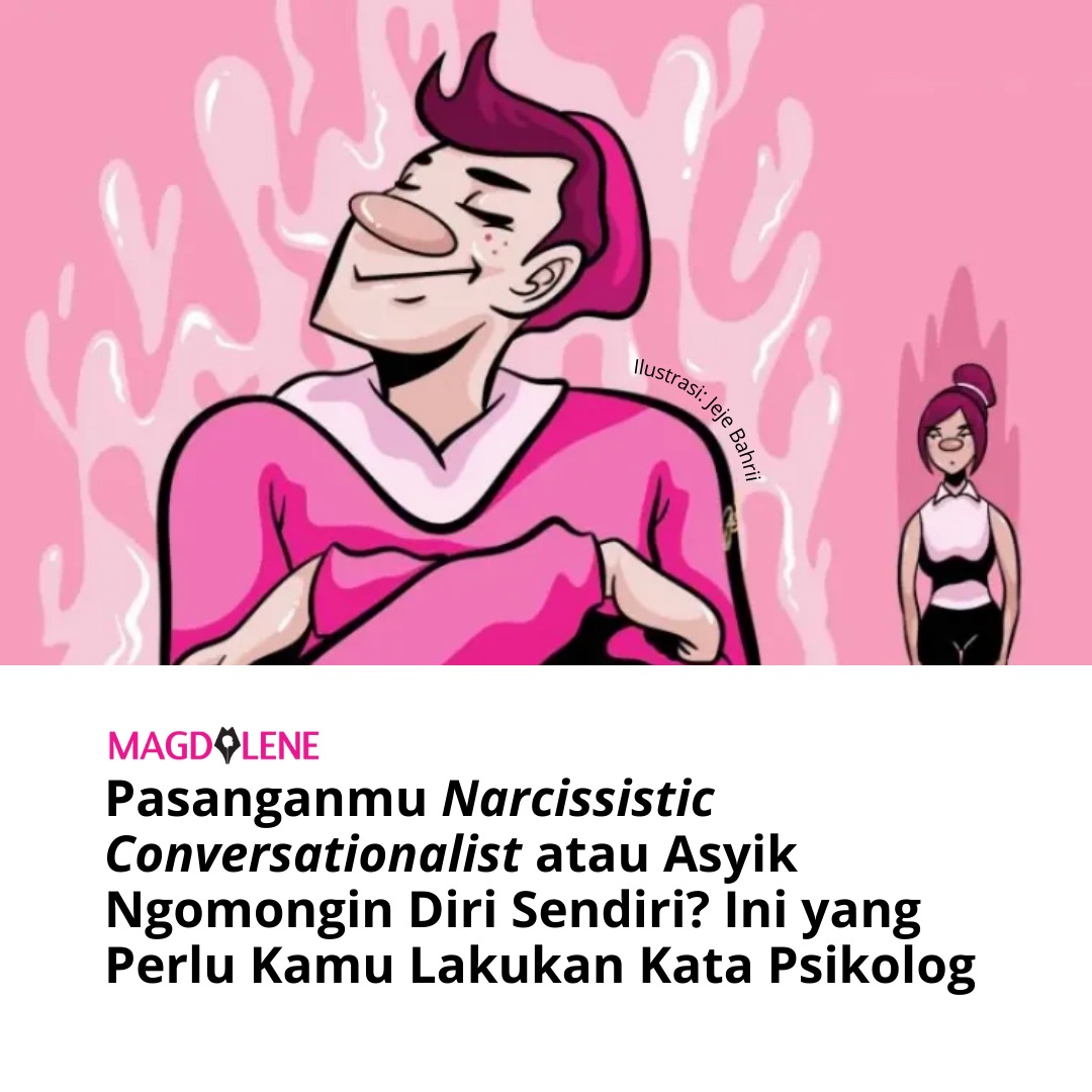 Pasanganmu ‘Narcissistic Conversationalist’ atau Asyik ‘Ngomongin’ Diri Sendiri? Ini yang Perlu Dilakukan Kata Psikolog