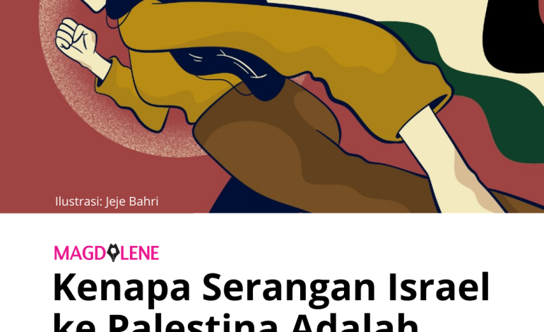 Kenapa Serangan Israel ke Palestina adalah Isu Feminis