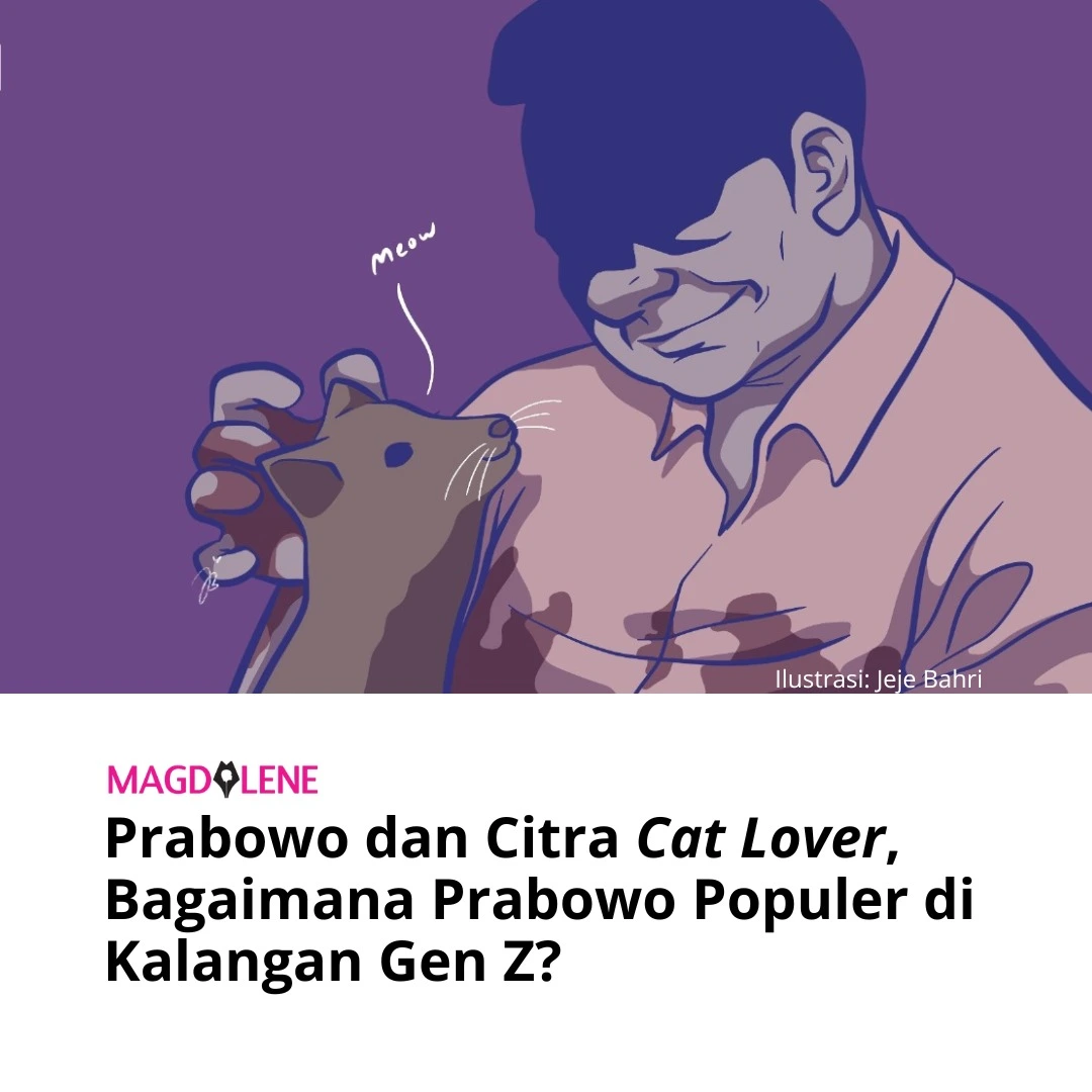 Prabowo dan Citra ‘Cat Lover’, Bagaimana Prabowo Populer di Kalangan Gen Z?