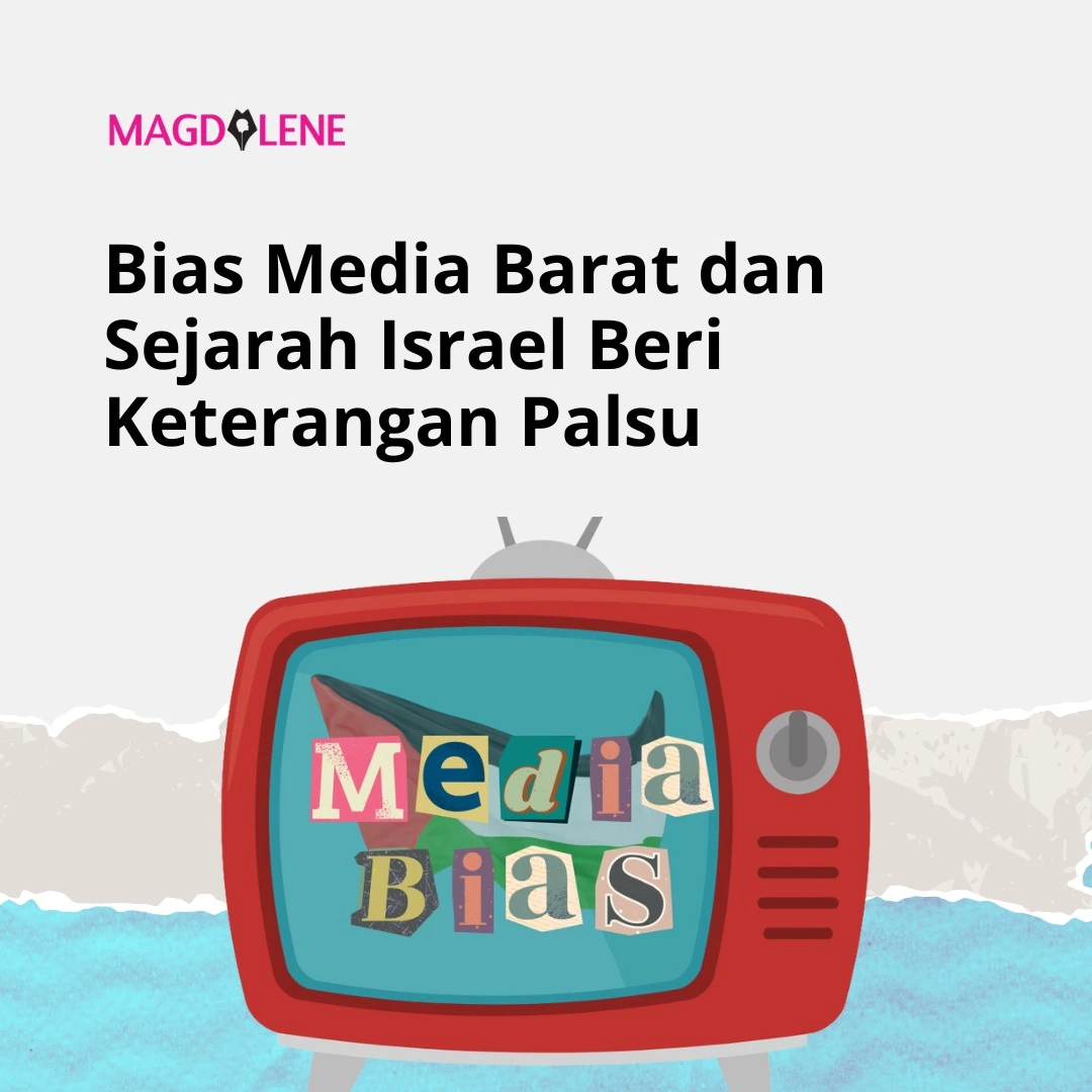 Bias Media Barat dan Sejarah Israel Beri Keterangan Palsu