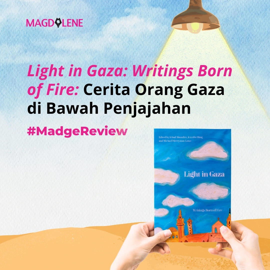 ‘Light in Gaza: Writings Born of Fire’: Cerita Orang Gaza di Bawah Penjajahan