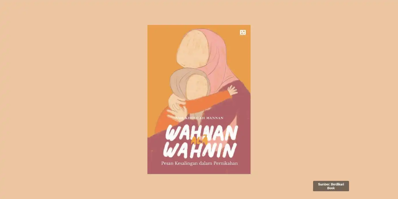 Review ‘Wahnan ala Wahnin’, Soroti Kesetaraan dalam Perkawinan dan Kesulitan Ibu