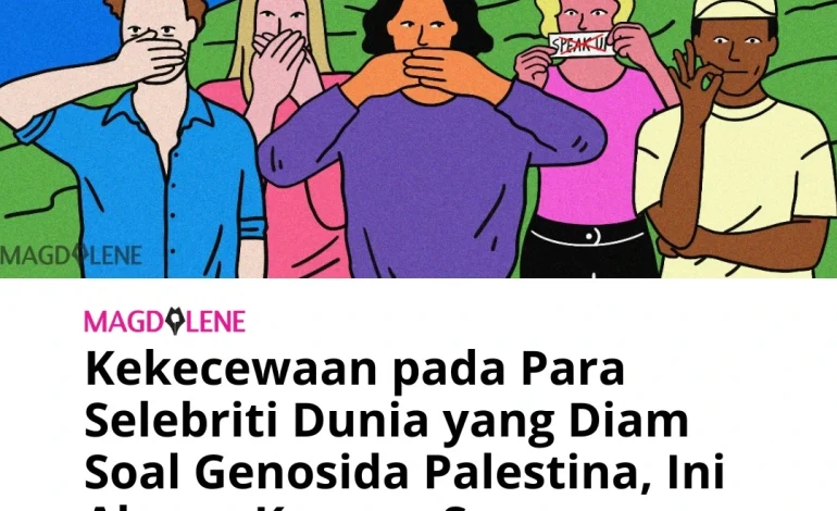 Kekecewaan pada Para Selebriti Dunia yang Diam Soal Genosida Palestina, Ini Alasan Kenapa Suara Mereka Berarti