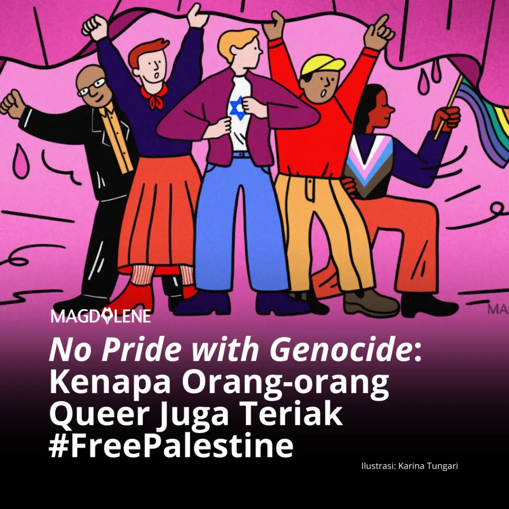 No Pride with Genocide: Kenapa Orang-orang Queer Juga Teriak #FreePalestine