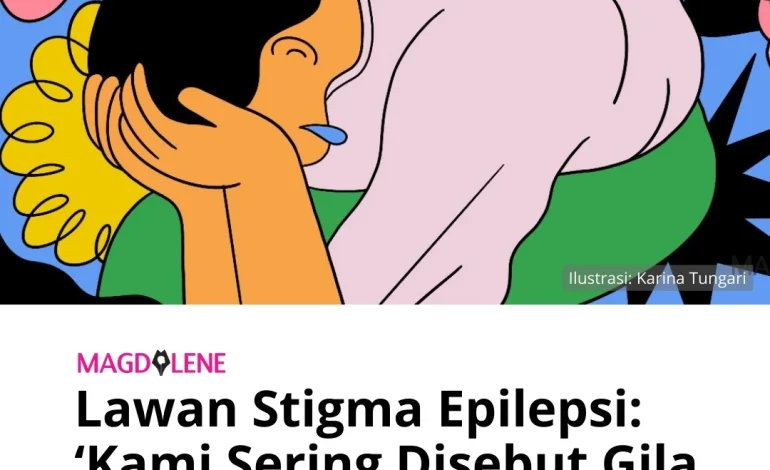 Lawan Stigma Epilepsi: ‘Kami Sering Disebut Gila atau Kerasukan Setan’