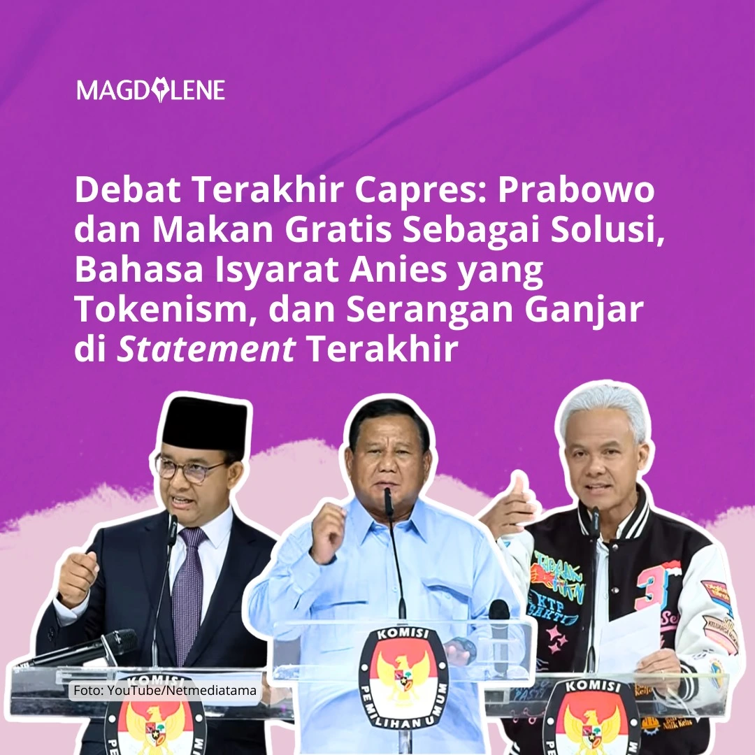 Debat Terakhir Capres: Prabowo dan Makan Gratis Sebagai Solusi, Bahas Isyarat Anies yang Tokenism, dan Serangan Ganjar di Statement Terakhir