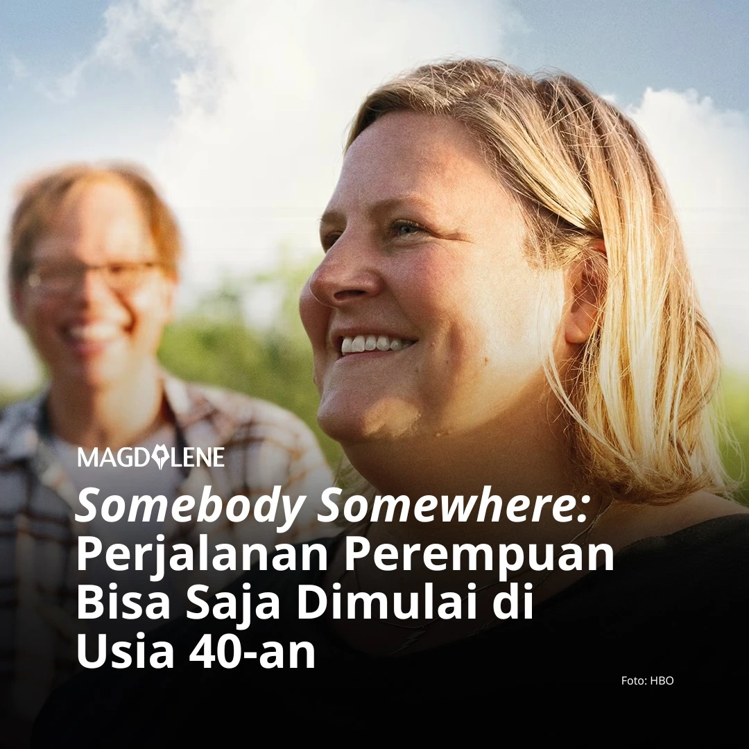 ‘Somebody Somewhere’: Perjalanan Perempuan Bisa Saja Dimulai di Usia 40-an