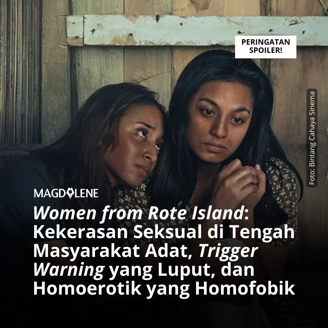 ‘Women from Rote Island’: Kekerasan Seksual di Tengah Masyarakat Adat, Trigger Warning yang Luput, dan Homoerotik yang Homofobik