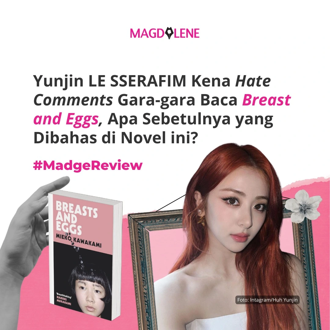 Yunjin LE SSERAFIM Kena Hate Comments Gara-gara Baca ‘Breast and Eggs’, Apa Sebetulnya yang Dibahas di Novel Ini?