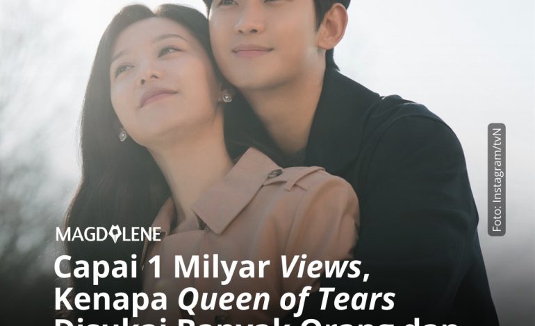 Capai 1 Milyar Views, Kenapa Queen of Tears Disukai Banyak Orang dan Gampang Bikin Jatuh Cinta