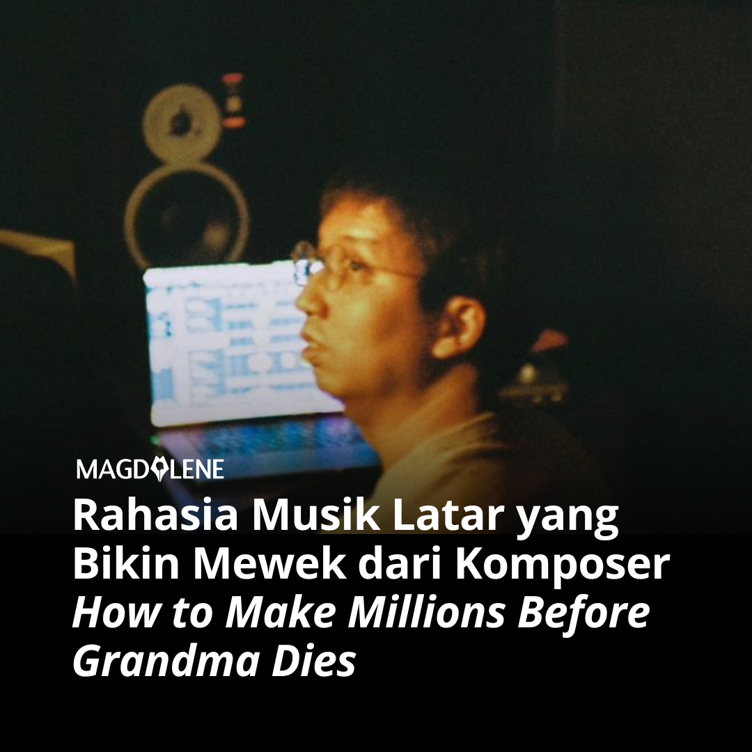 Rahasia Musik Latar yang Bikin Mewek dari Komposer How to Make Millions Before Grandma Dies