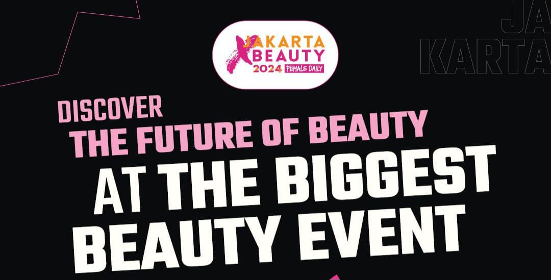 Jakarta X Beauty 2024 Sapa ‘Beauty Enthusiasts’, 400 Merek Terlibat