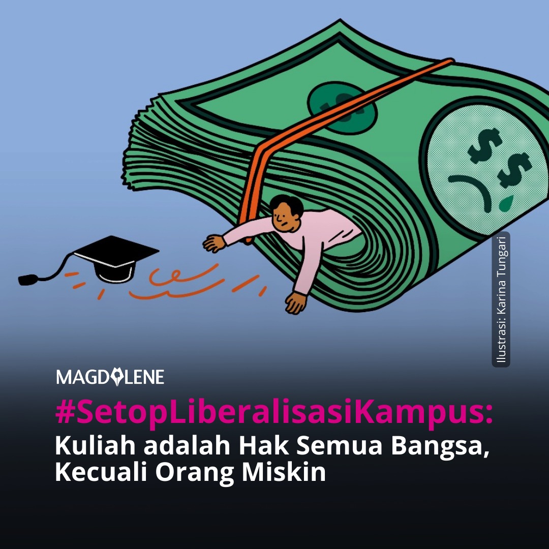 #SetopLiberalisasiKampus: Kuliah adalah Hak Semua Bangsa Kecuali Orang Miskin