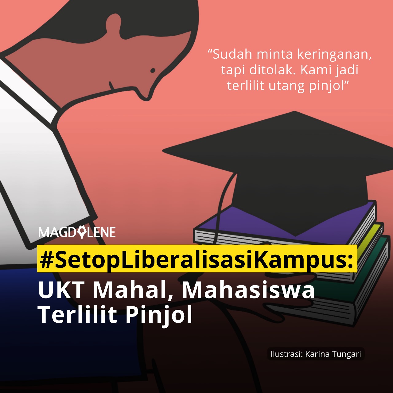 #SetopLiberalisasiKampus: UKT Mahal, Mahasiswa Terlilit Pinjol