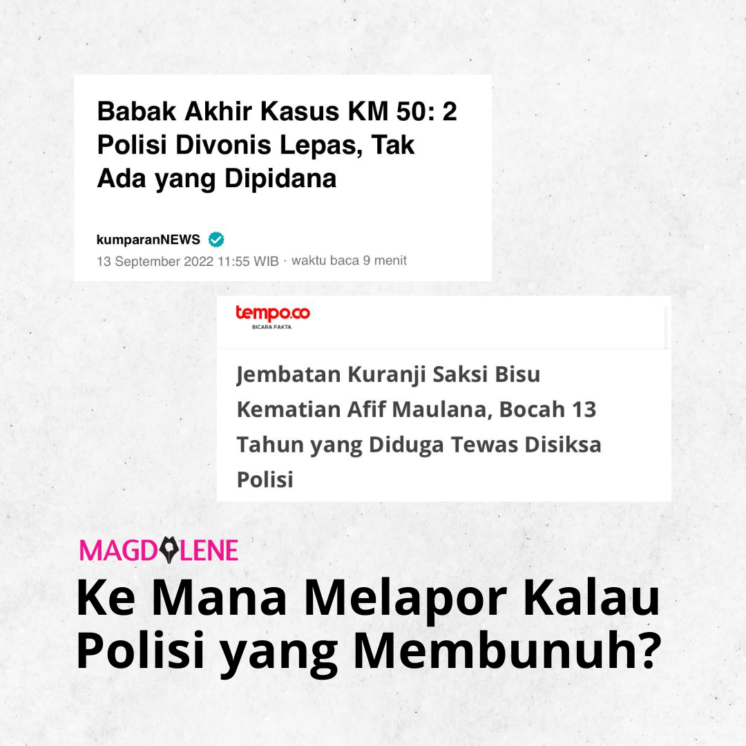 Ke Mana Melapor Kalau Polisi yang Membunuh?