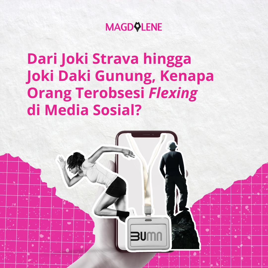 Dari Joki Strava hingga Joki Daki Gunung, Kenapa Orang Terobsesi ‘Flexing’ di Media Sosial?