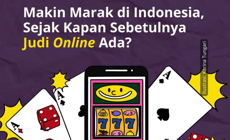 Makin Marak di Indonesia, Sejak Kapan Sebetulnya Judi Online Ada?