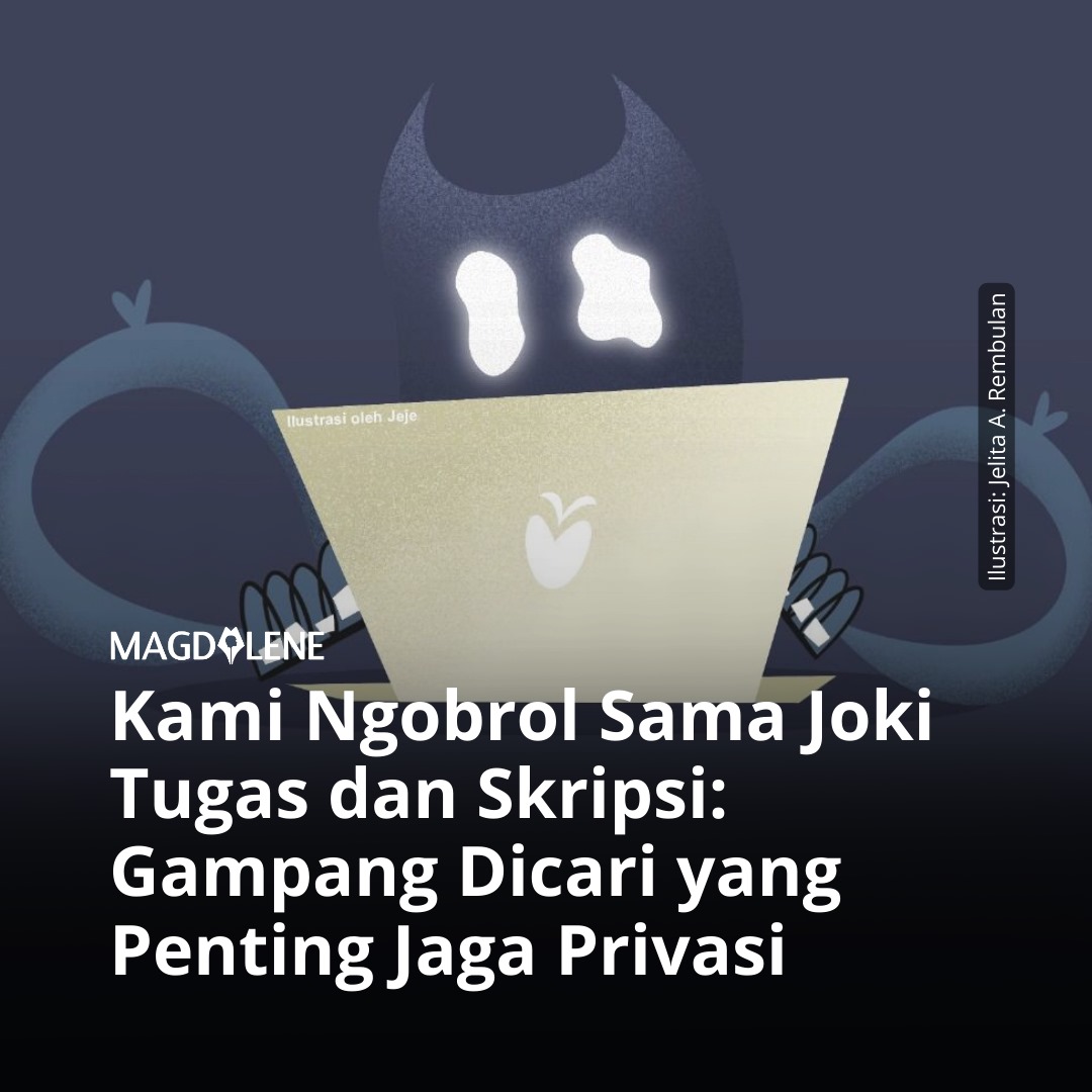 Kami Ngobrol Sama Joki dan Tugas Skripsi: Gampang Dicari yang Penting Jaga Privasi