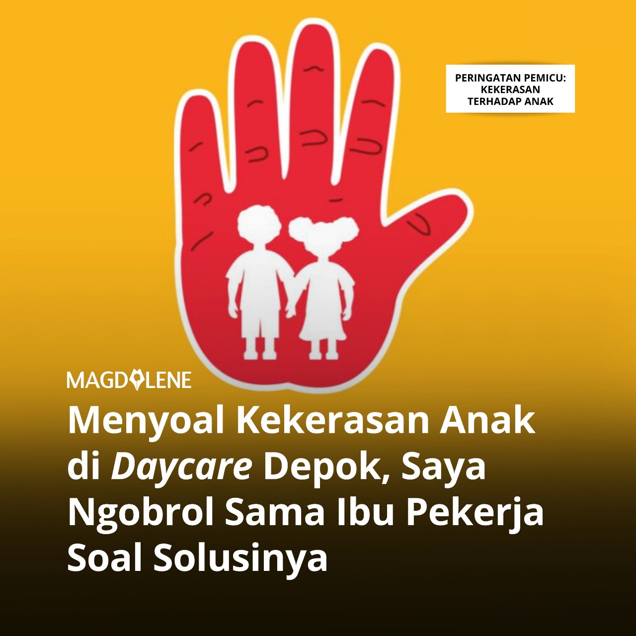 Menyoal Kekerasan Anak di Daycare Depok, Saya Ngobrol Sama Ibu Pekerja Soal Solusinya