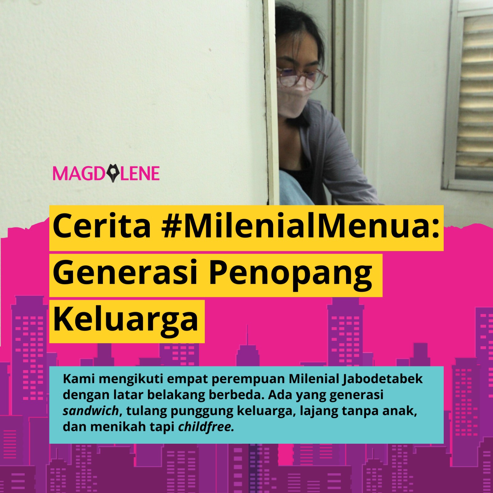 Cerita #MilenialMenua: Generasi Penopang Keluarga