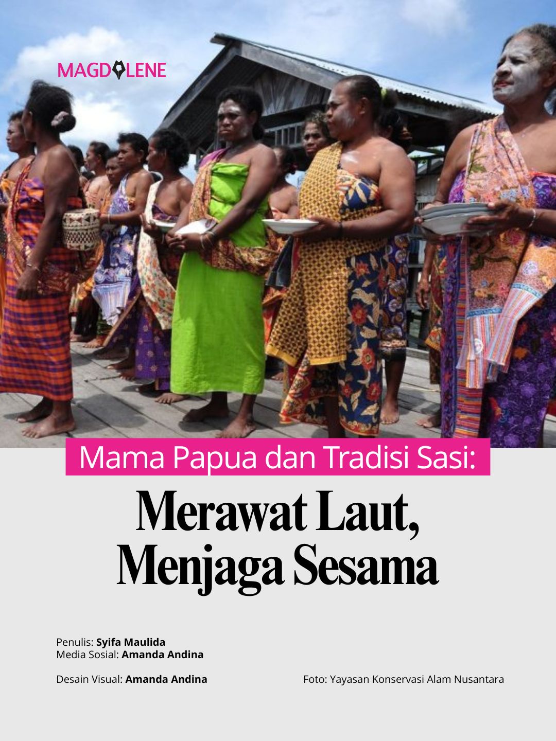 Mama Papua dan Tradisi Sasi: Merawat Laut, Menjaga Sesama